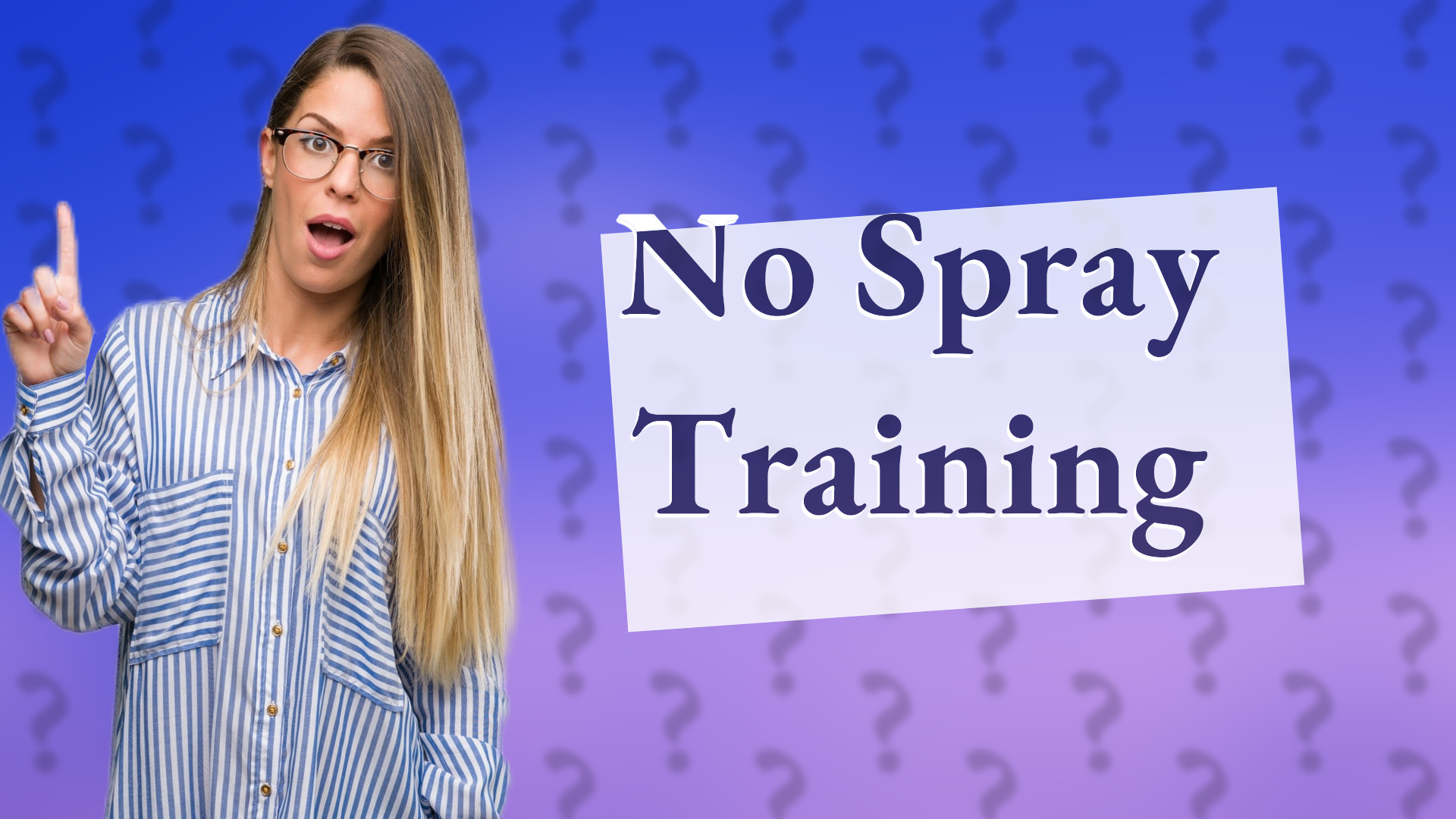 No Spray Training
