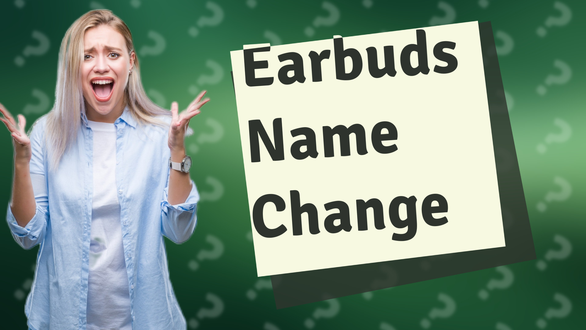 Earbuds Name Change