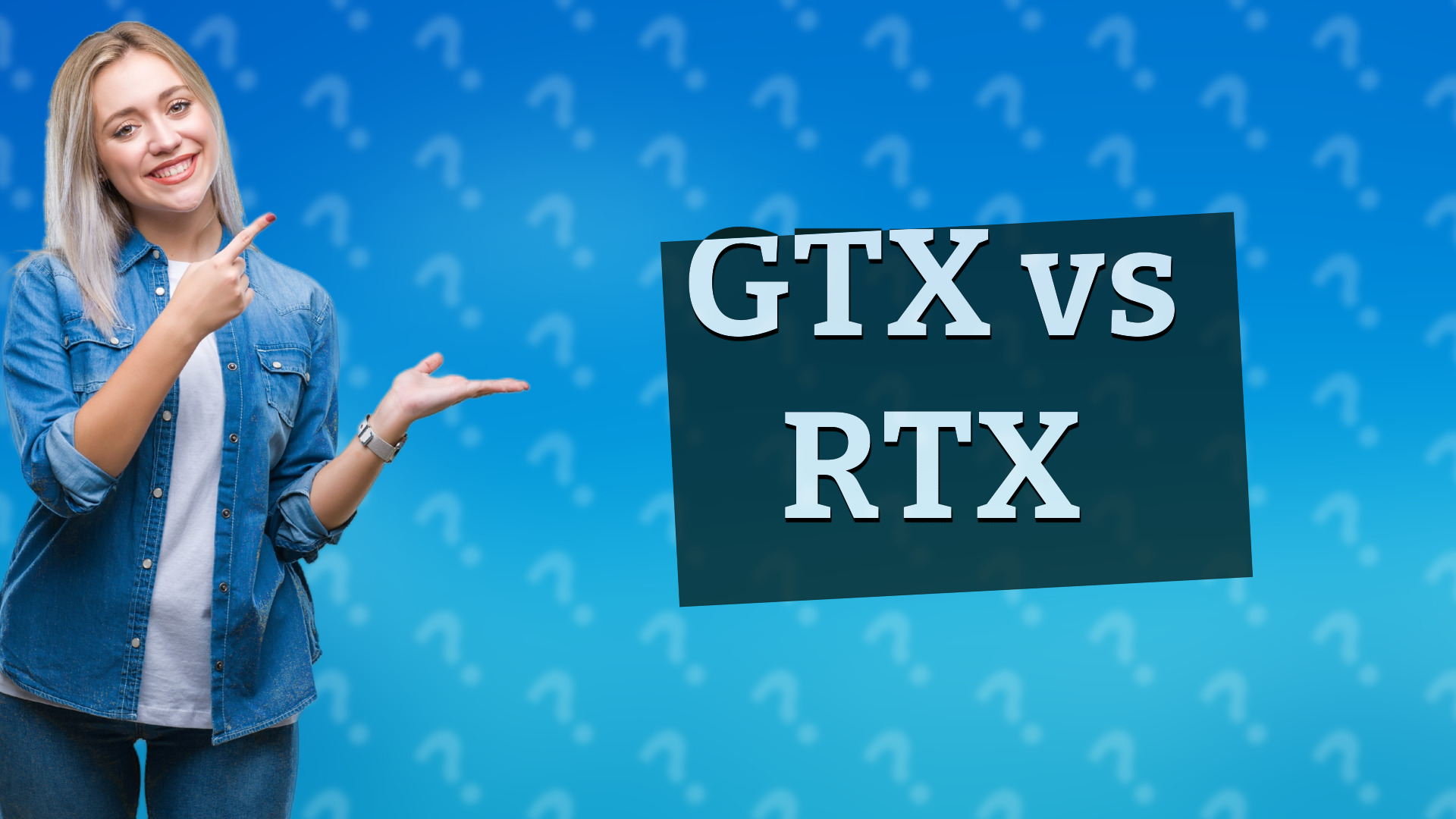 GTX vs RTX