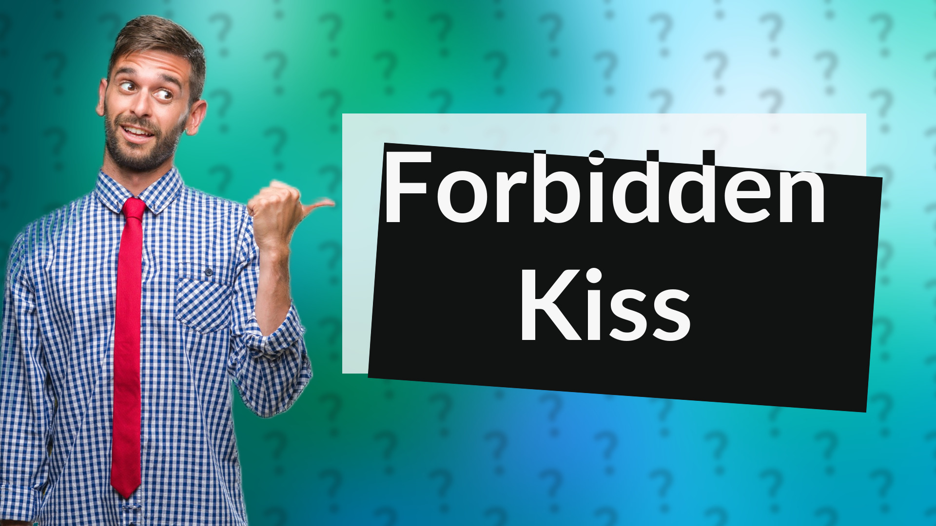 Forbidden Kiss