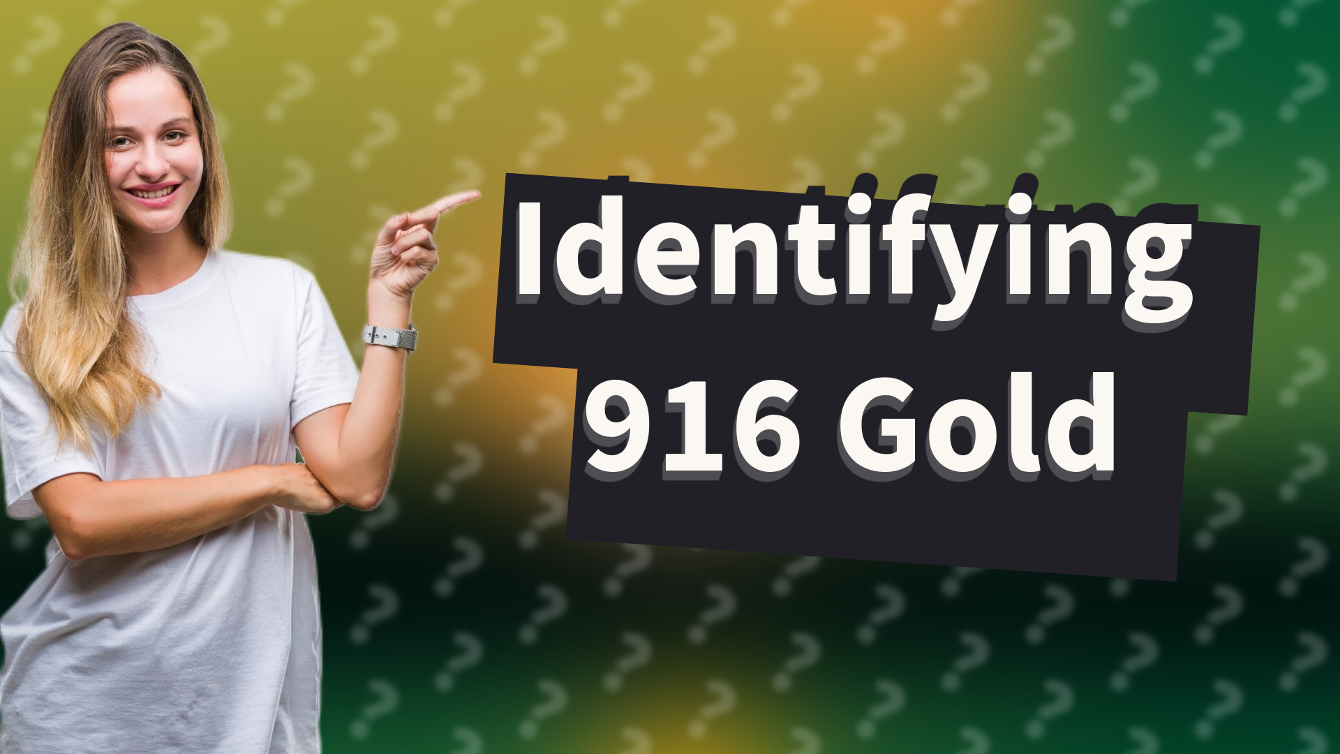 Identifying 916 Gold