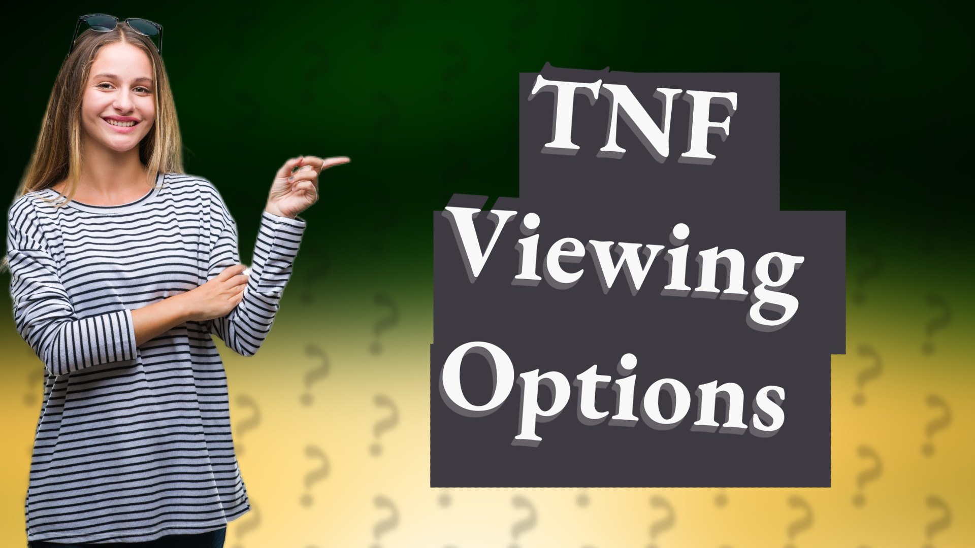 TNF Viewing Options