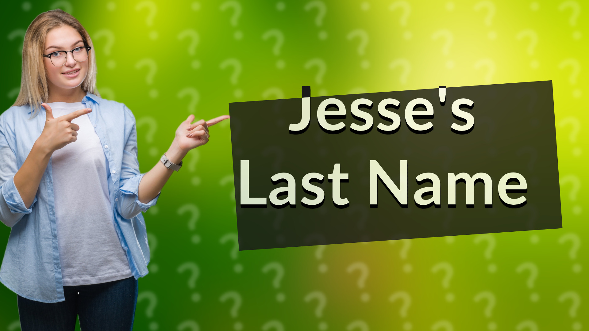 Jesse's Last Name