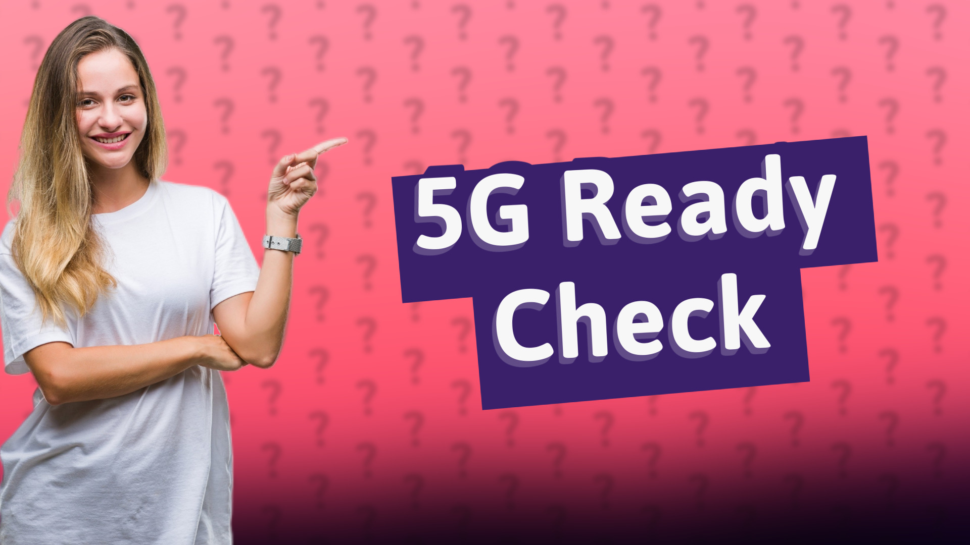 5G Ready Check