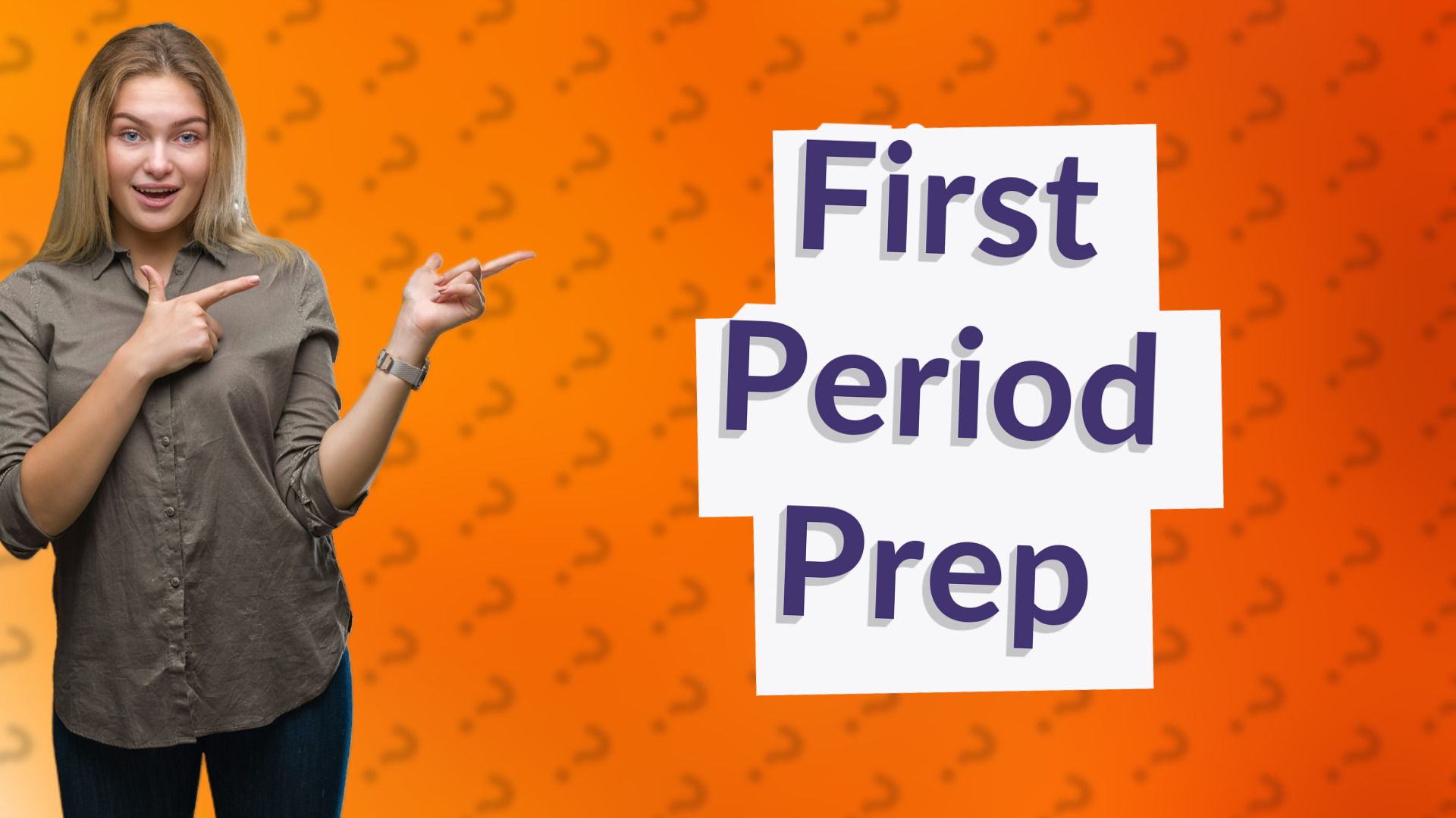 First Period Prep