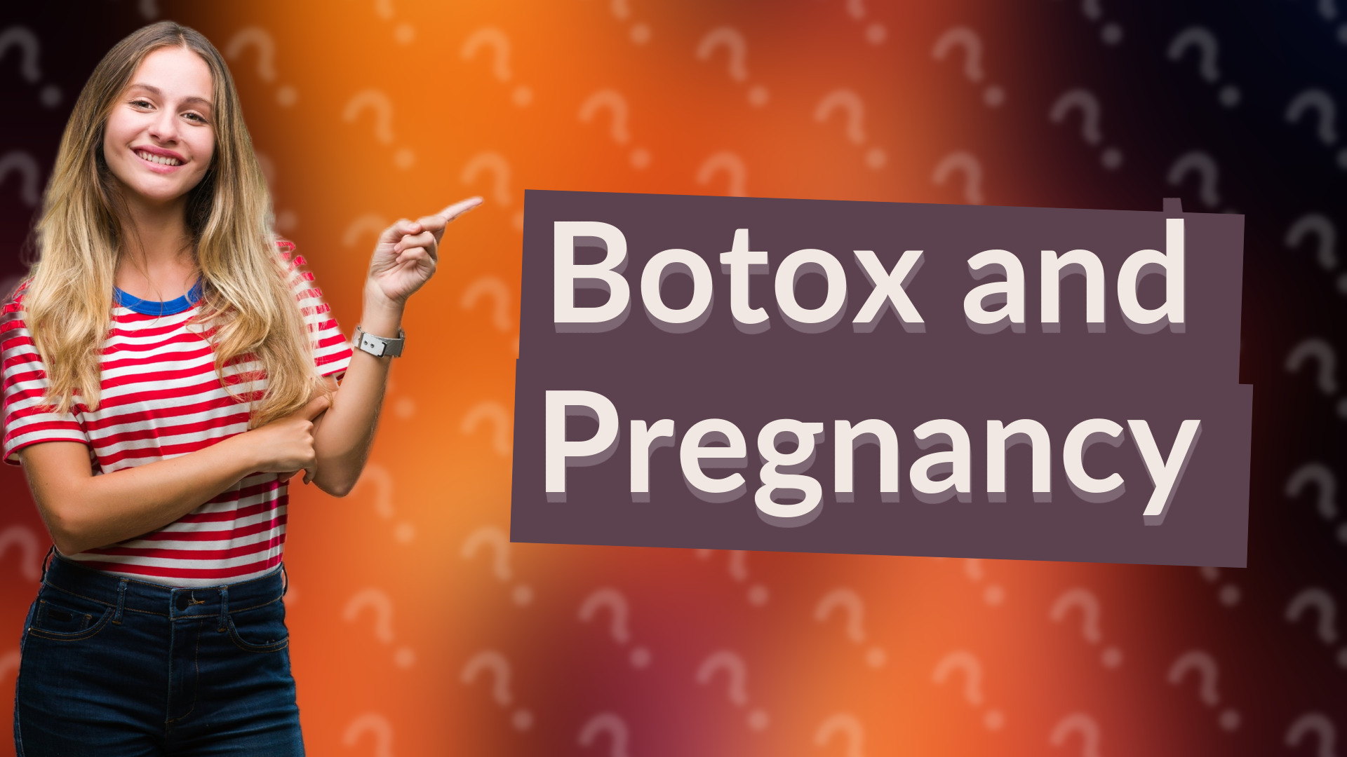 Botox and Pregnancy