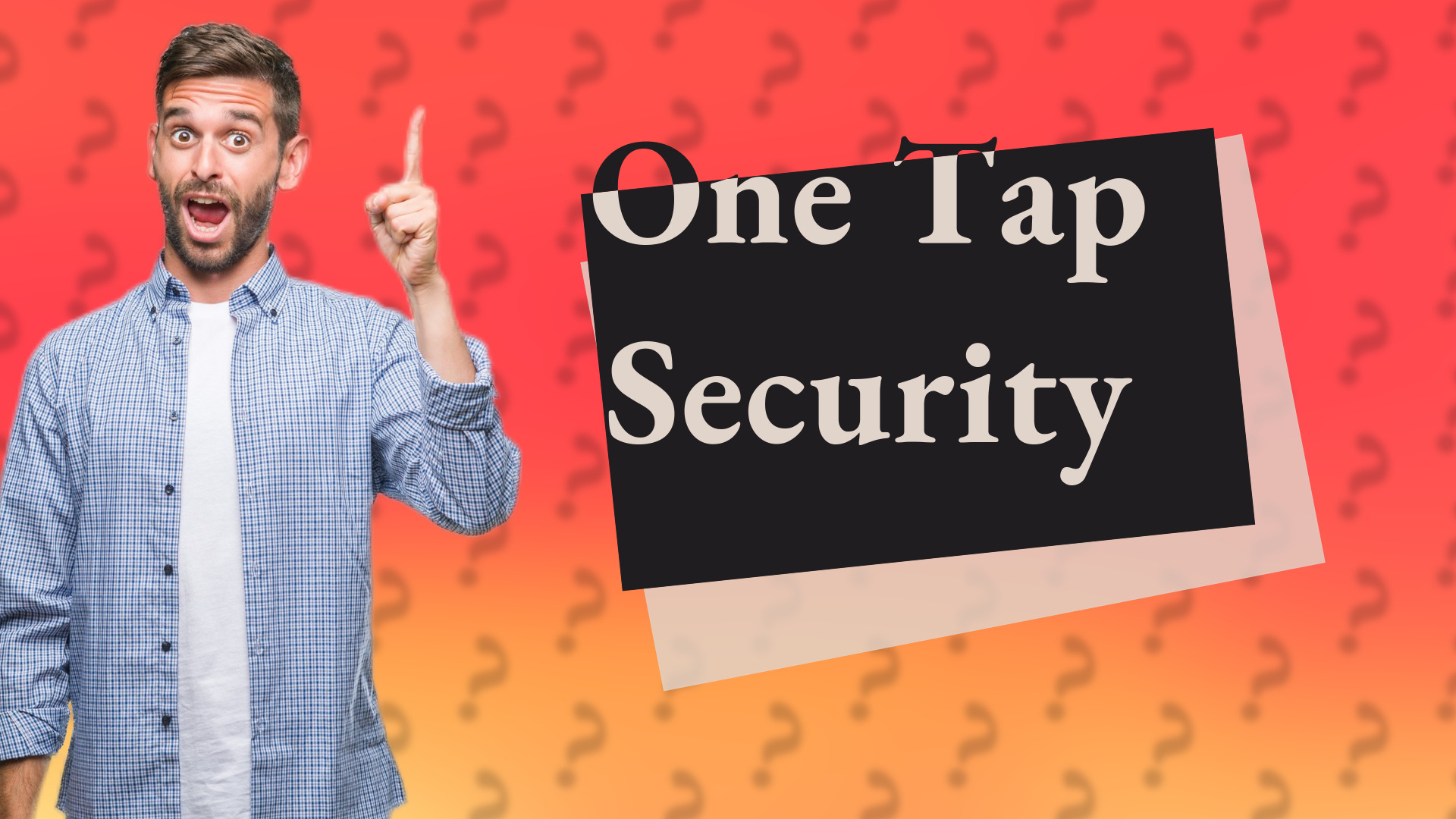 One Tap Security