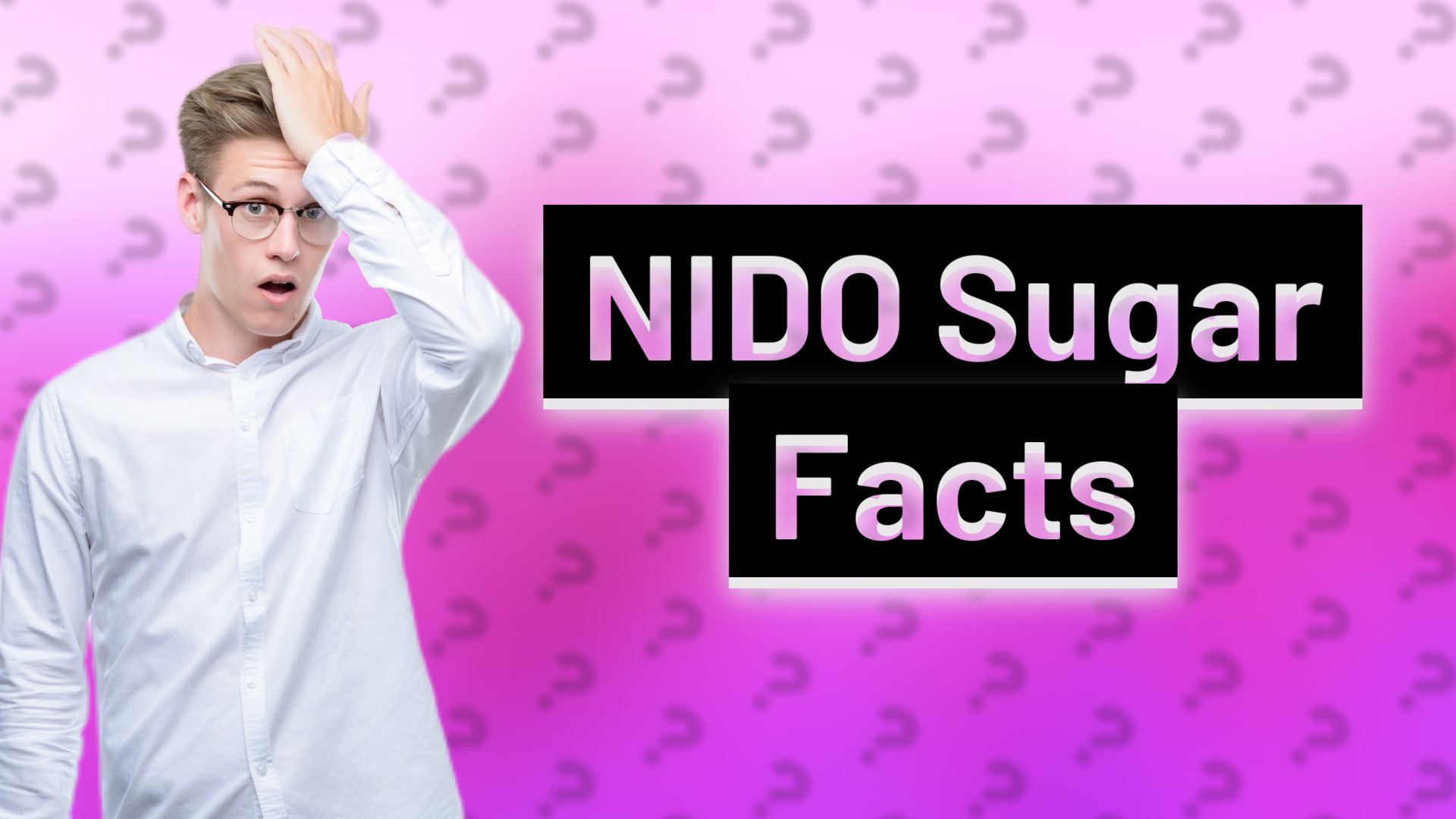 NIDO Sugar Facts
