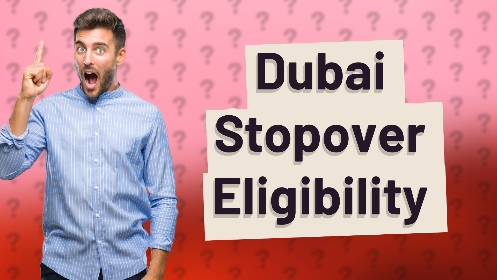 Dubai Stopover Eligibility