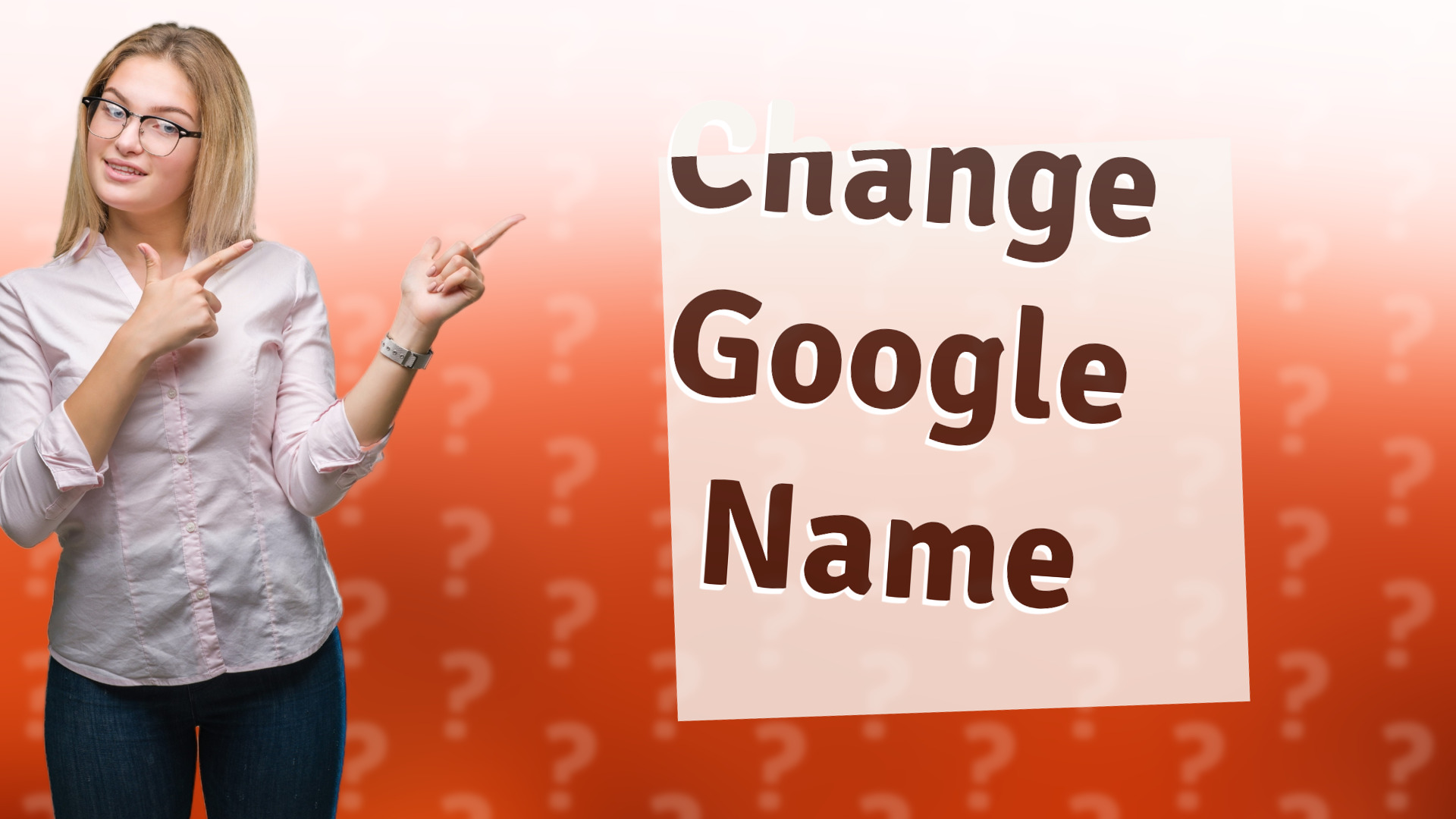 Change Google Name