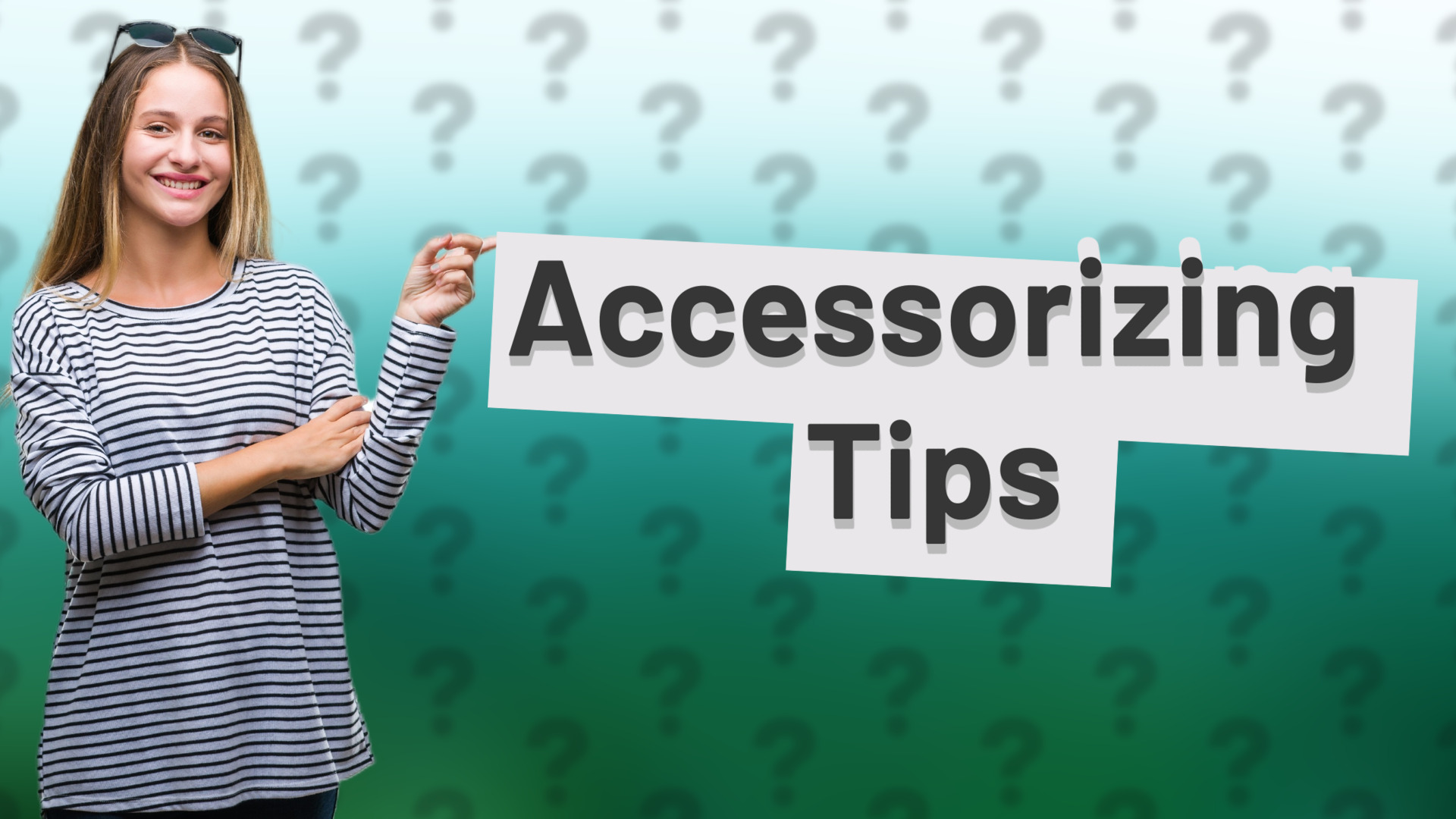 Accessorizing Tips