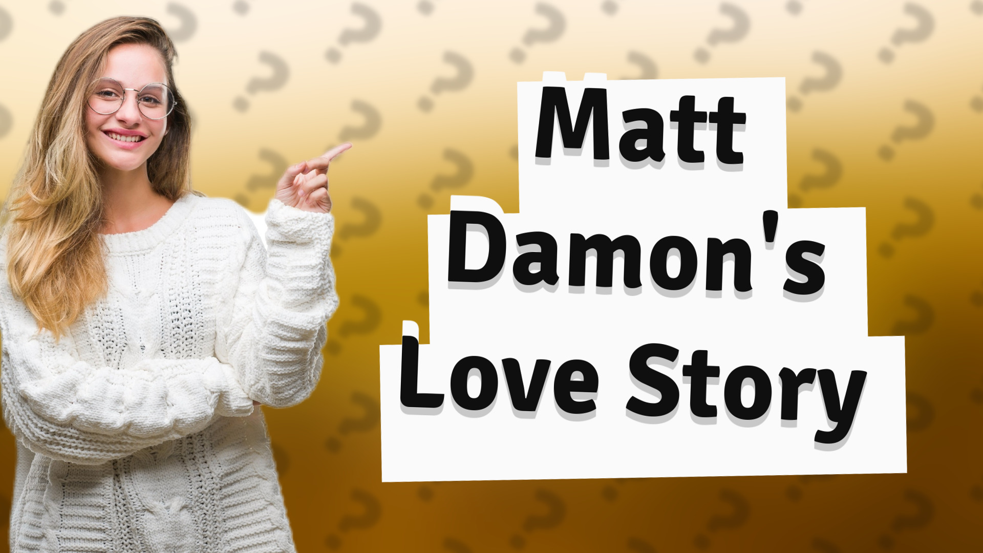 Matt Damon's Love Story