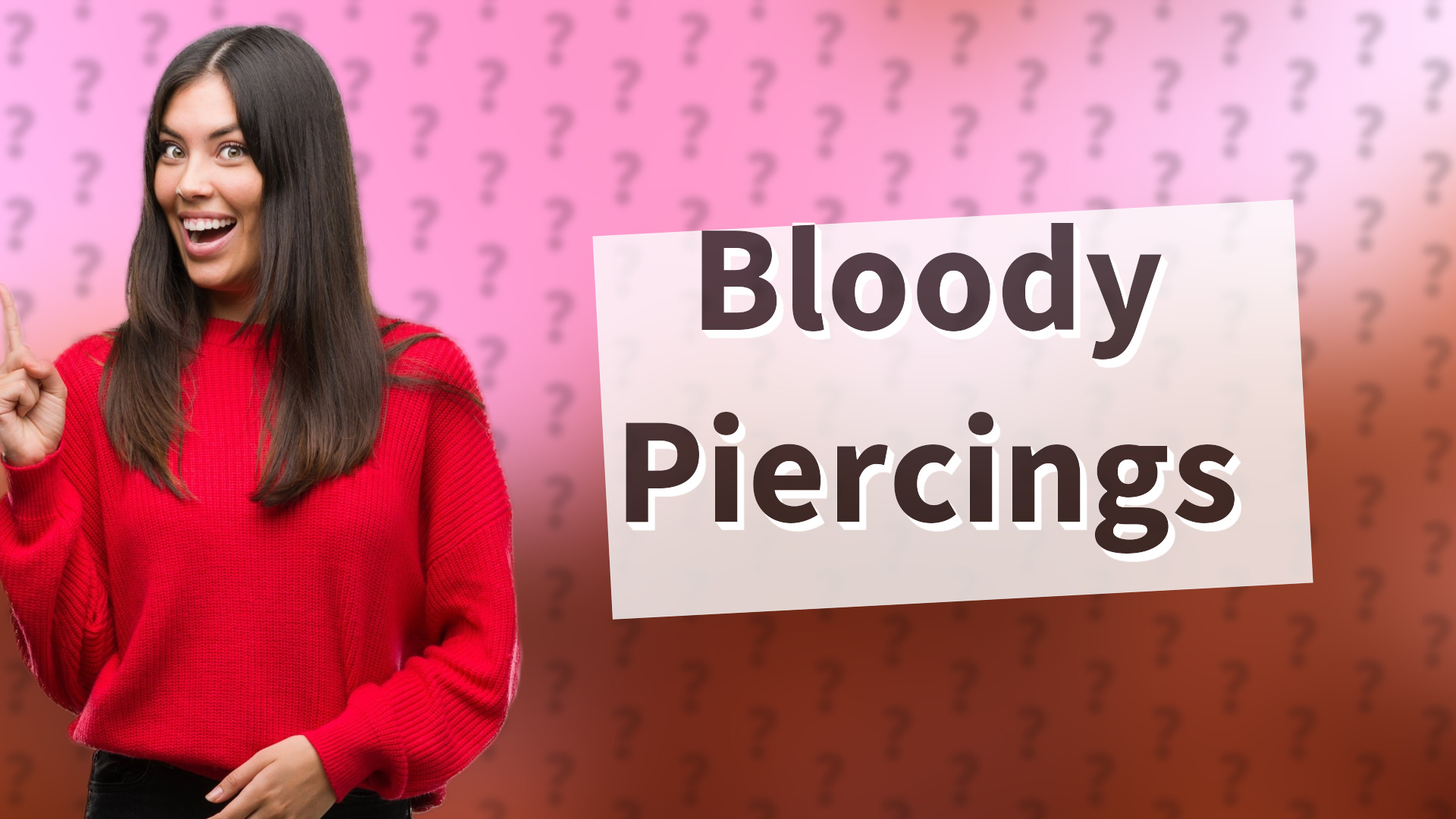 Bloody Piercings