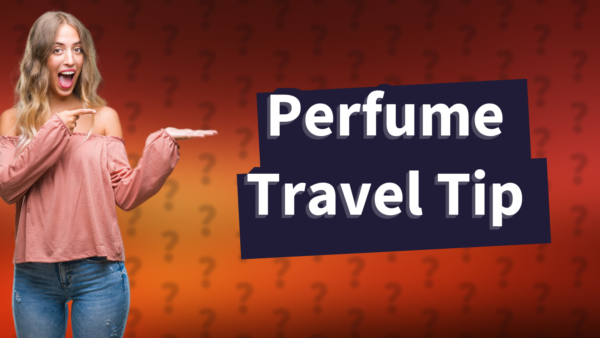 Perfume Travel Tip