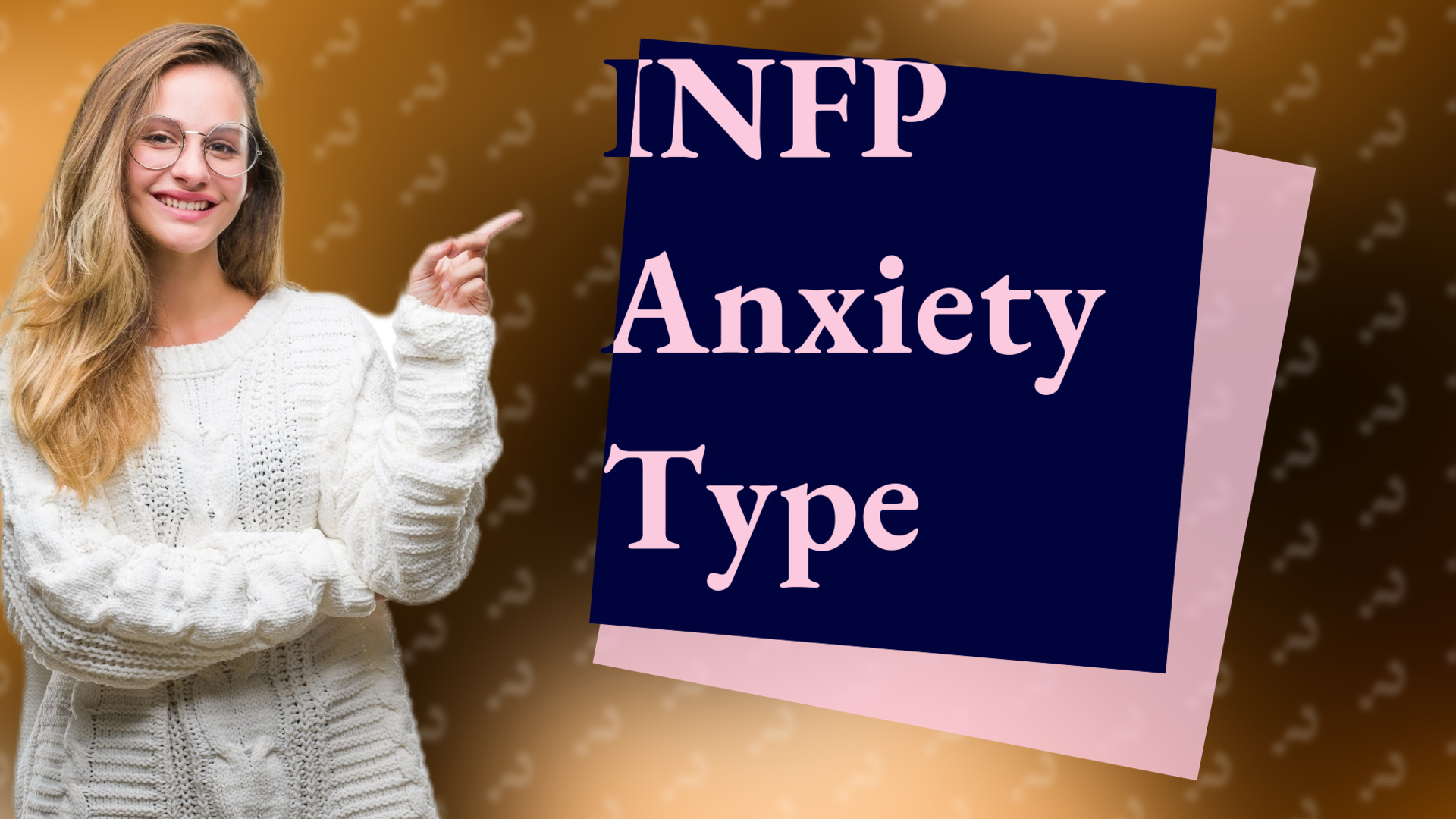 INFP Anxiety Type