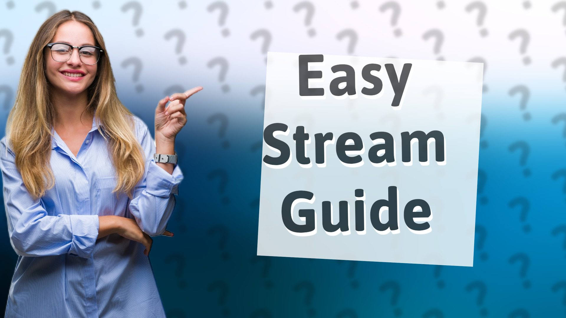 Easy Stream Guide