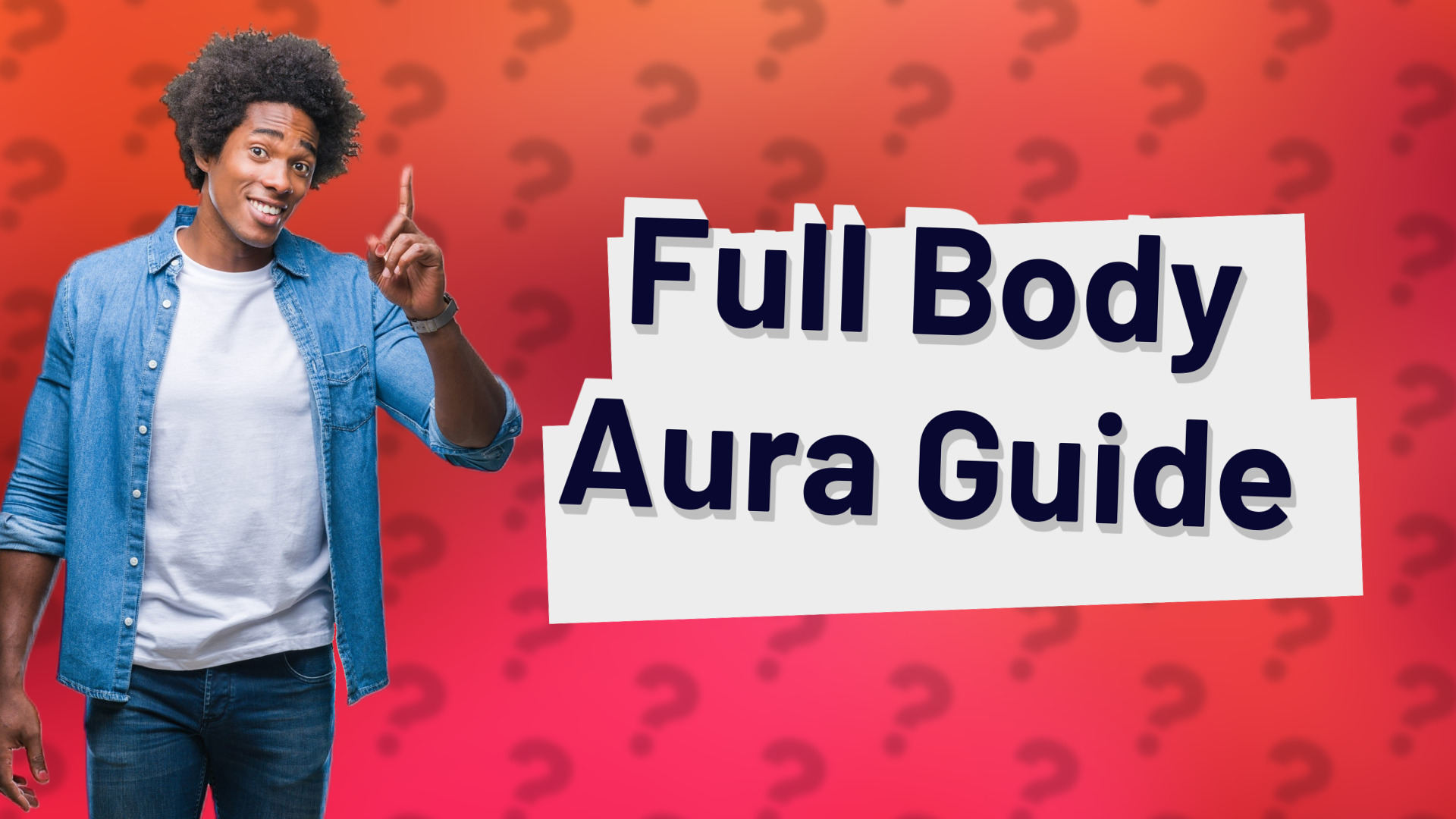 Full Body Aura Guide