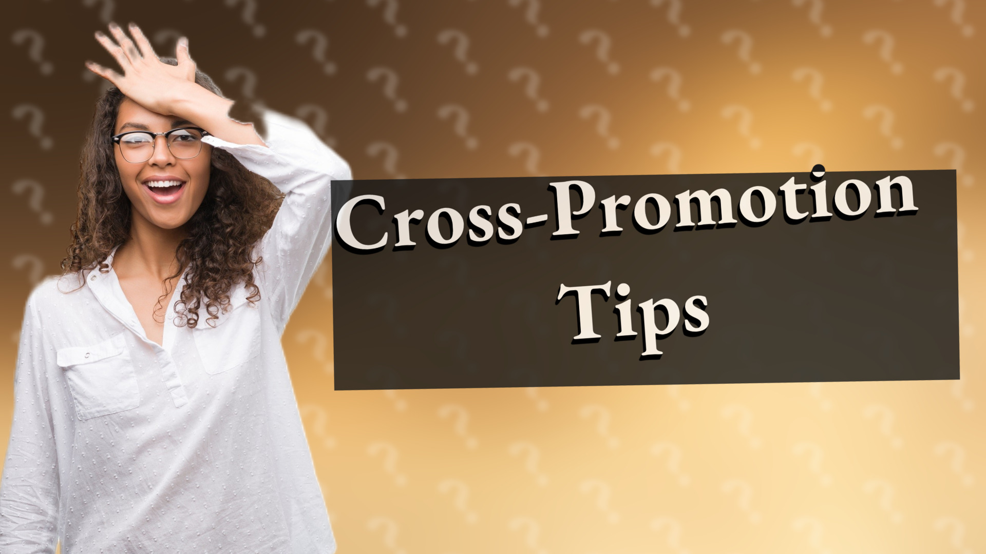 Cross-Promotion Tips