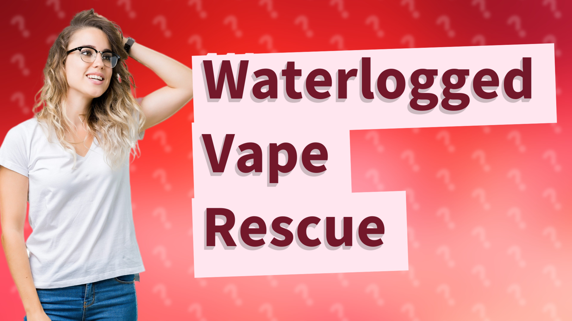Waterlogged Vape Rescue