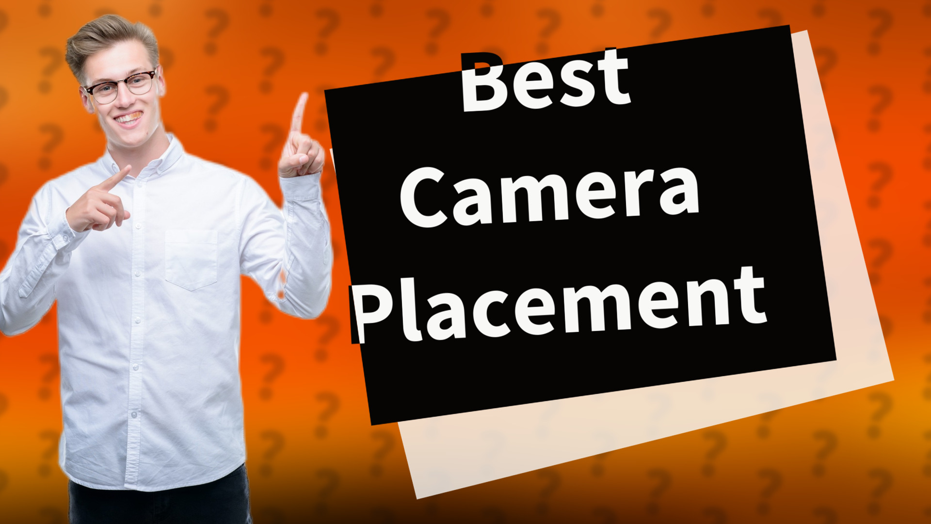 Best Camera Placement