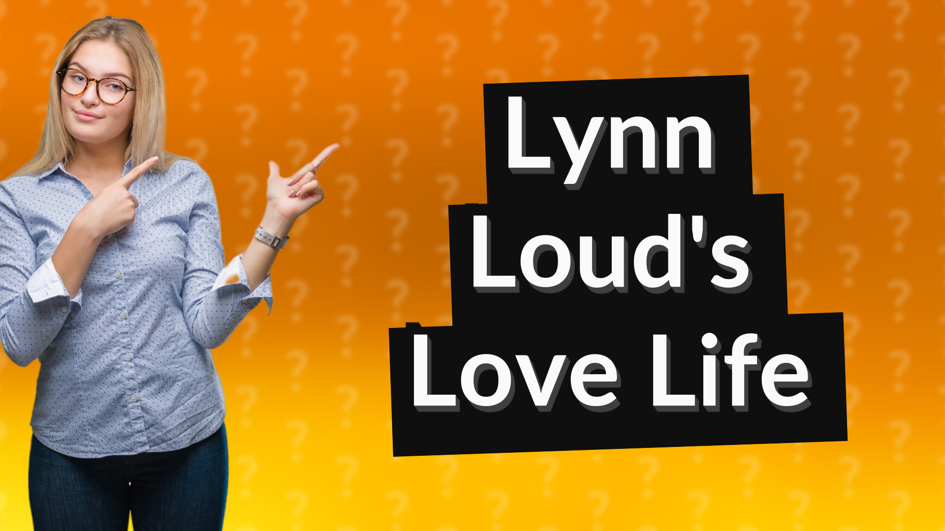 Lynn Loud's Love Life
