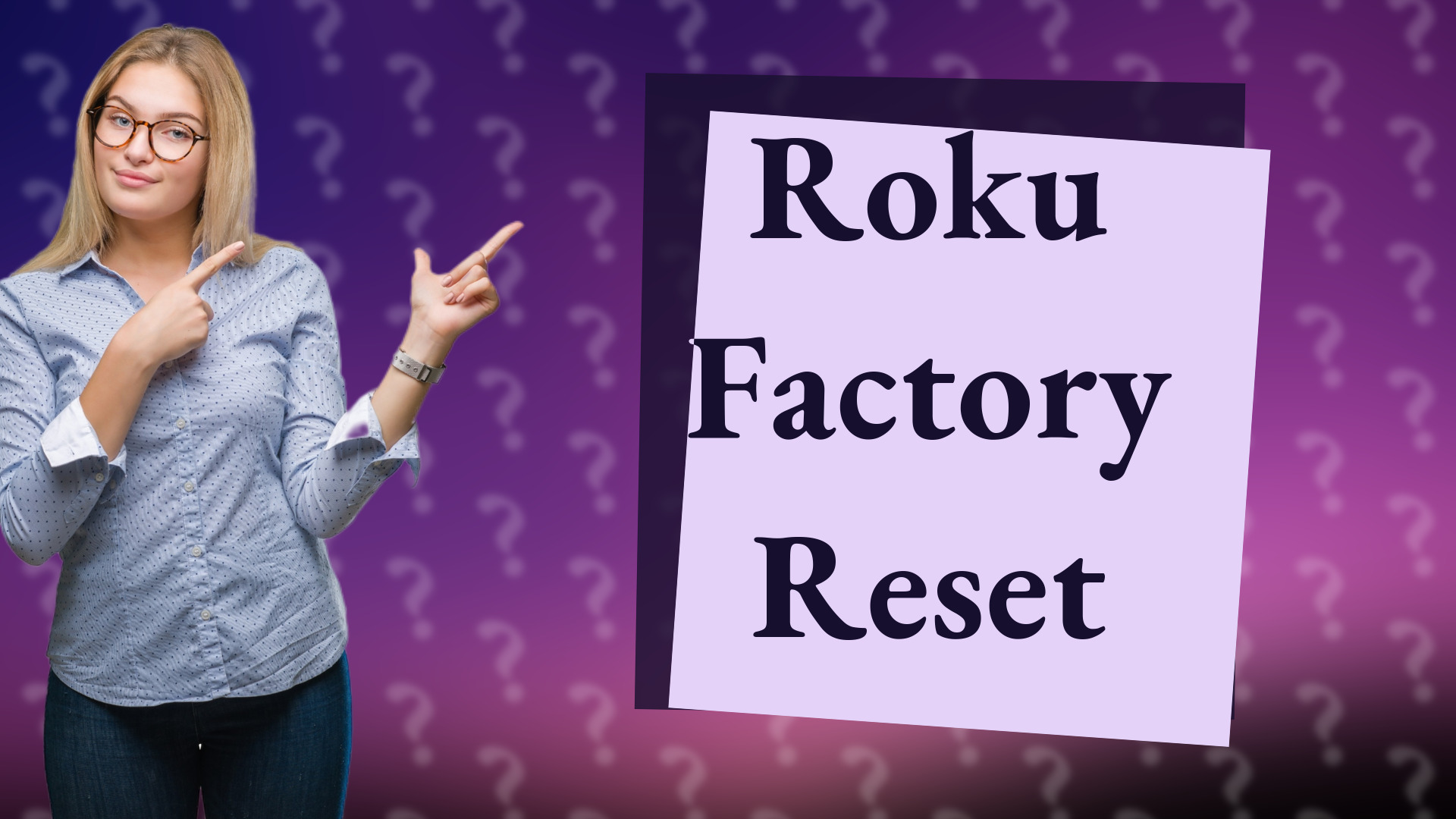 Roku Factory Reset