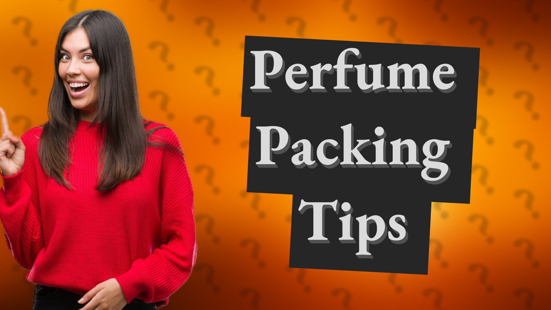 Perfume Packing Tips