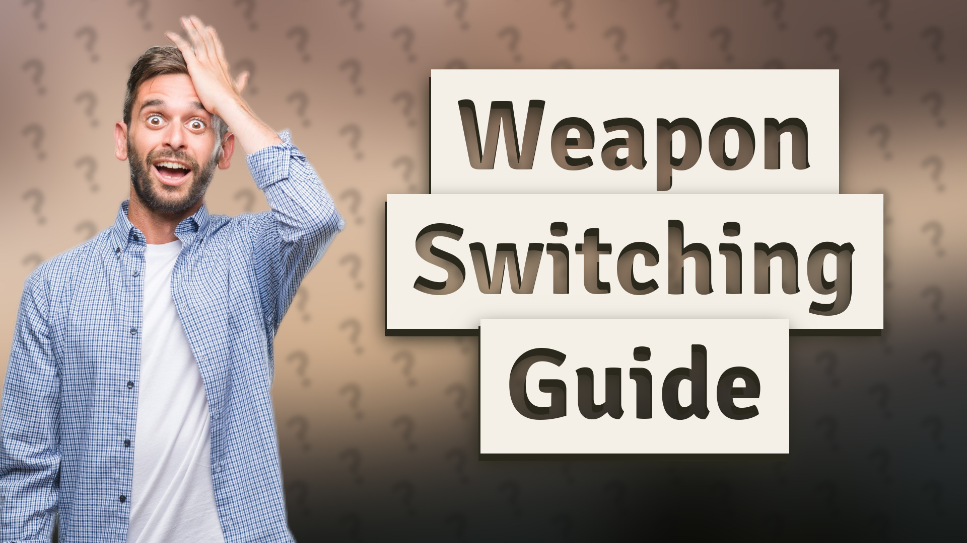 Weapon Switching Guide