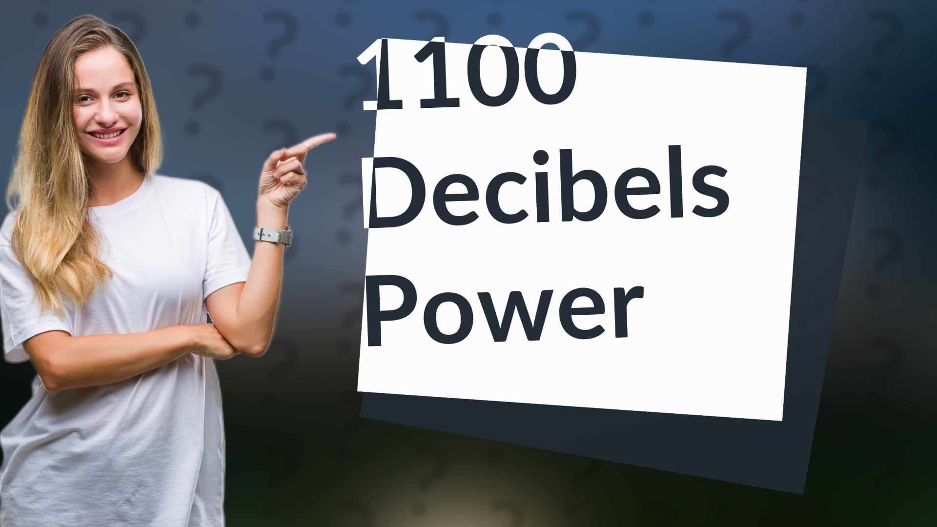 1100 Decibels Power