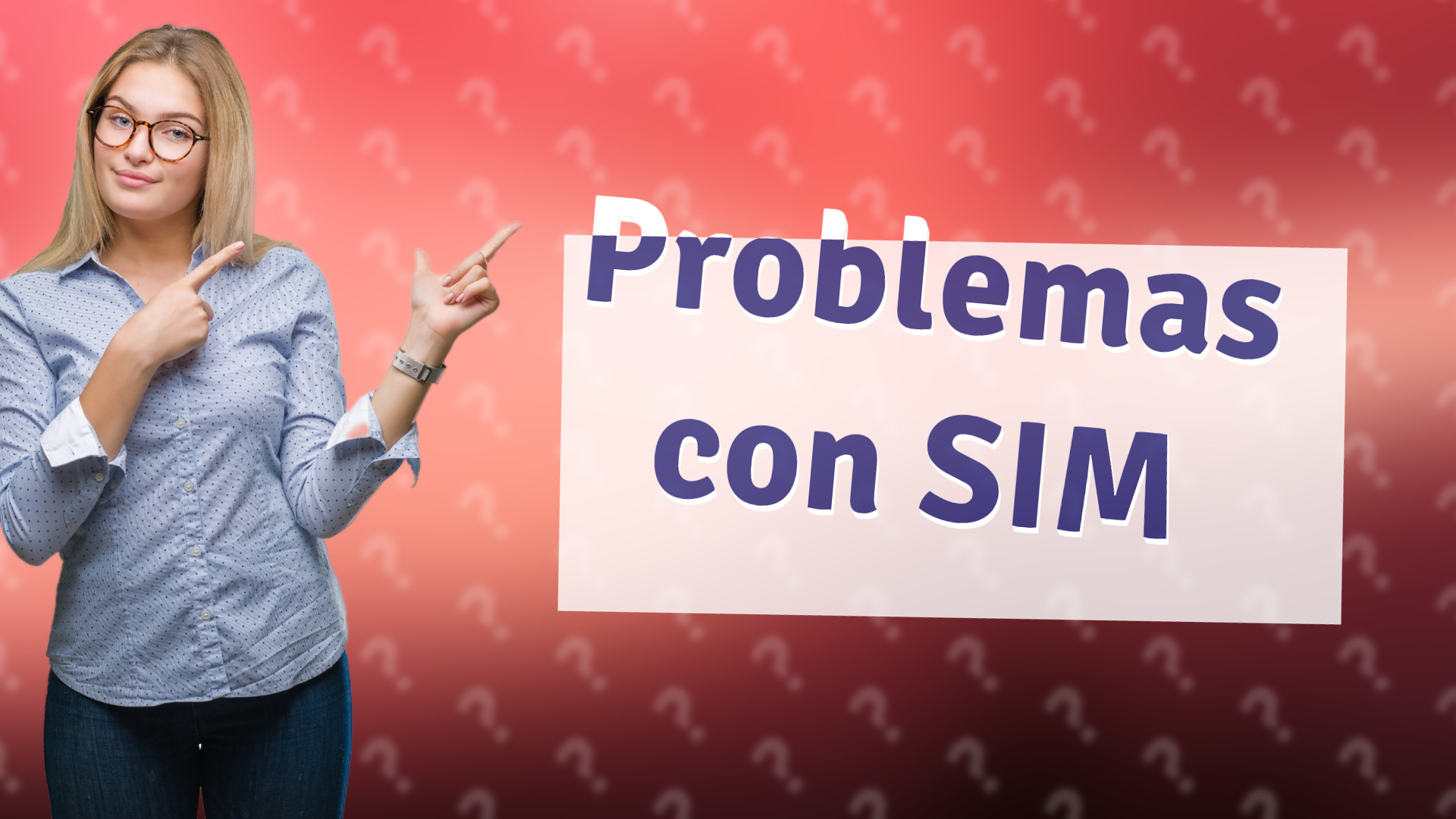 Problemas con SIM