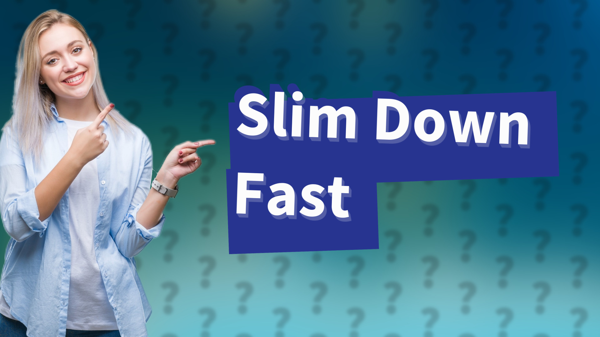 Slim Down Fast