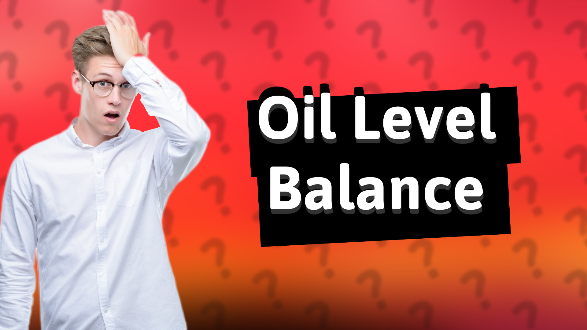 Oil Level Balance