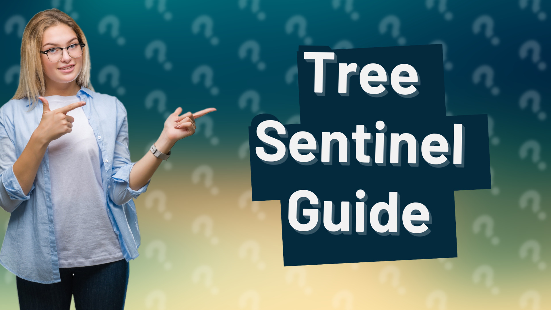 Tree Sentinel Guide