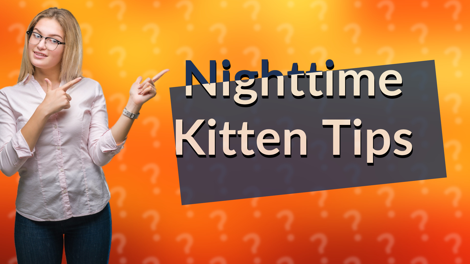 Nighttime Kitten Tips