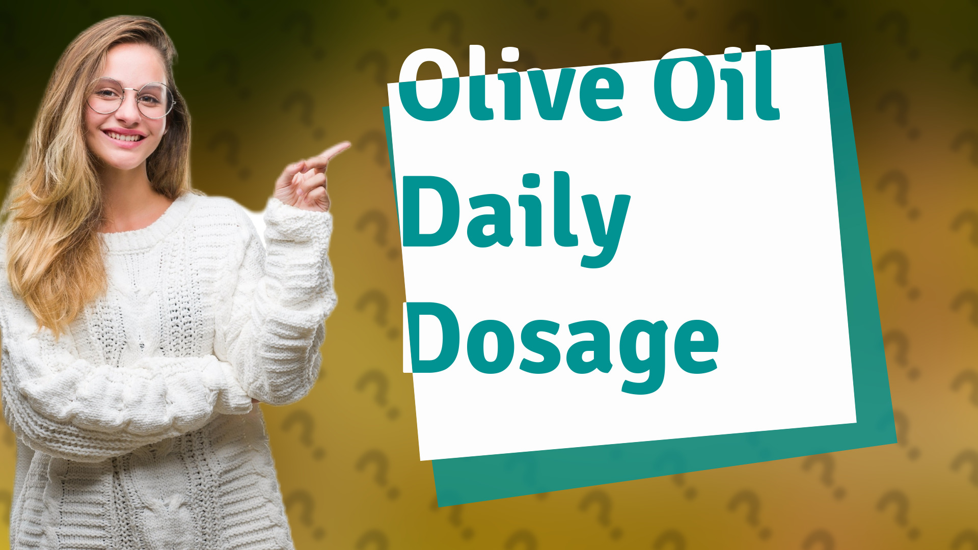 Olive Oil Daily Dosage