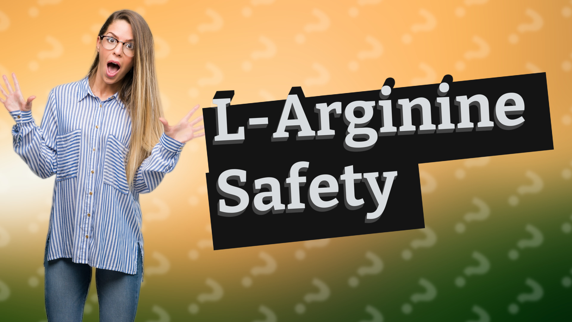 L-Arginine Safety