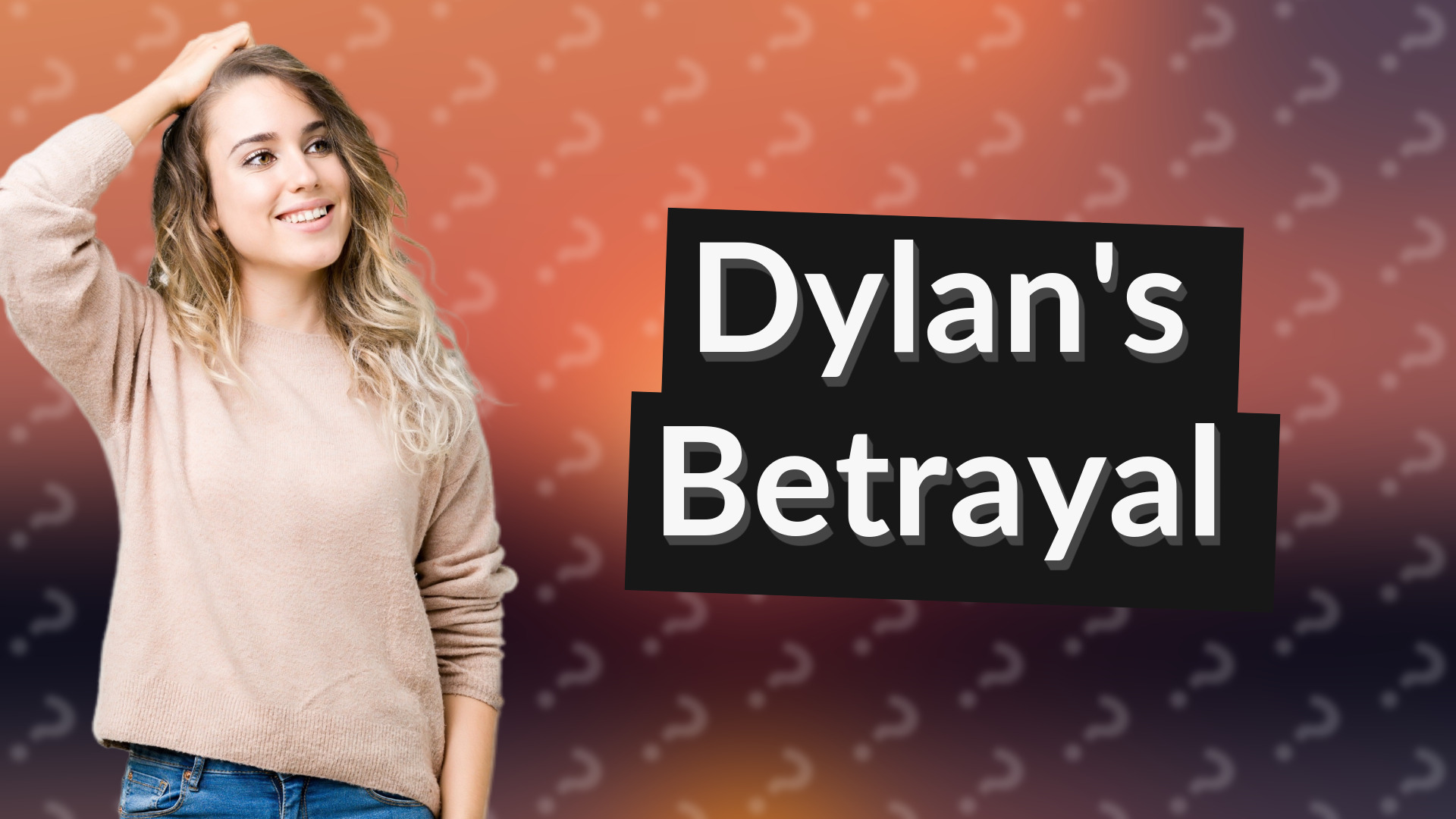 Dylan's Betrayal