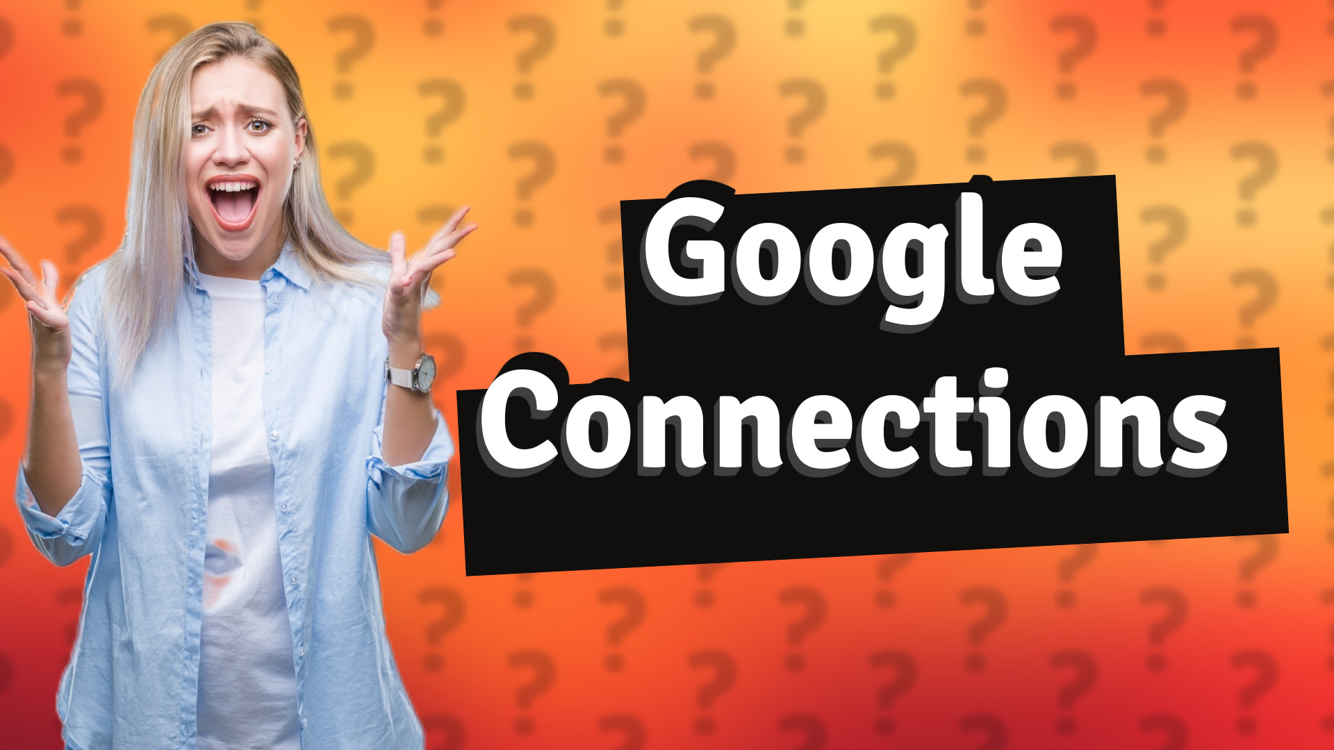 Google Connections
