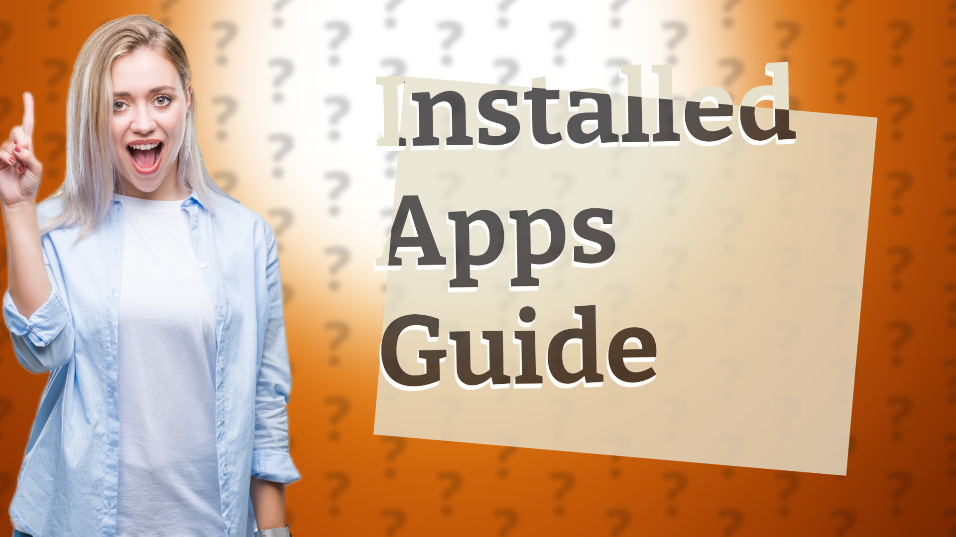 Installed Apps Guide
