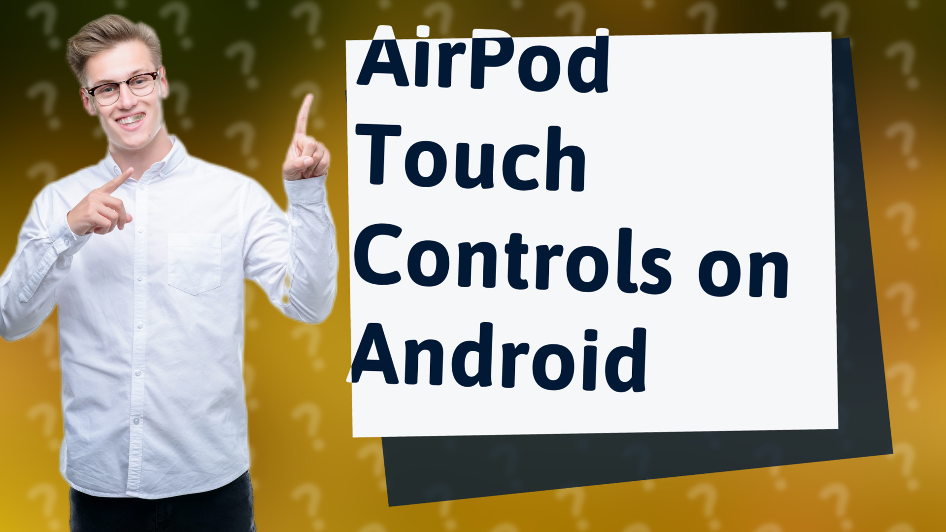 AirPod Touch Controls on Android