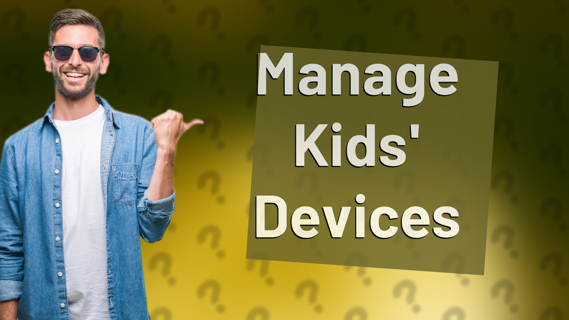 Manage Kids' Devices