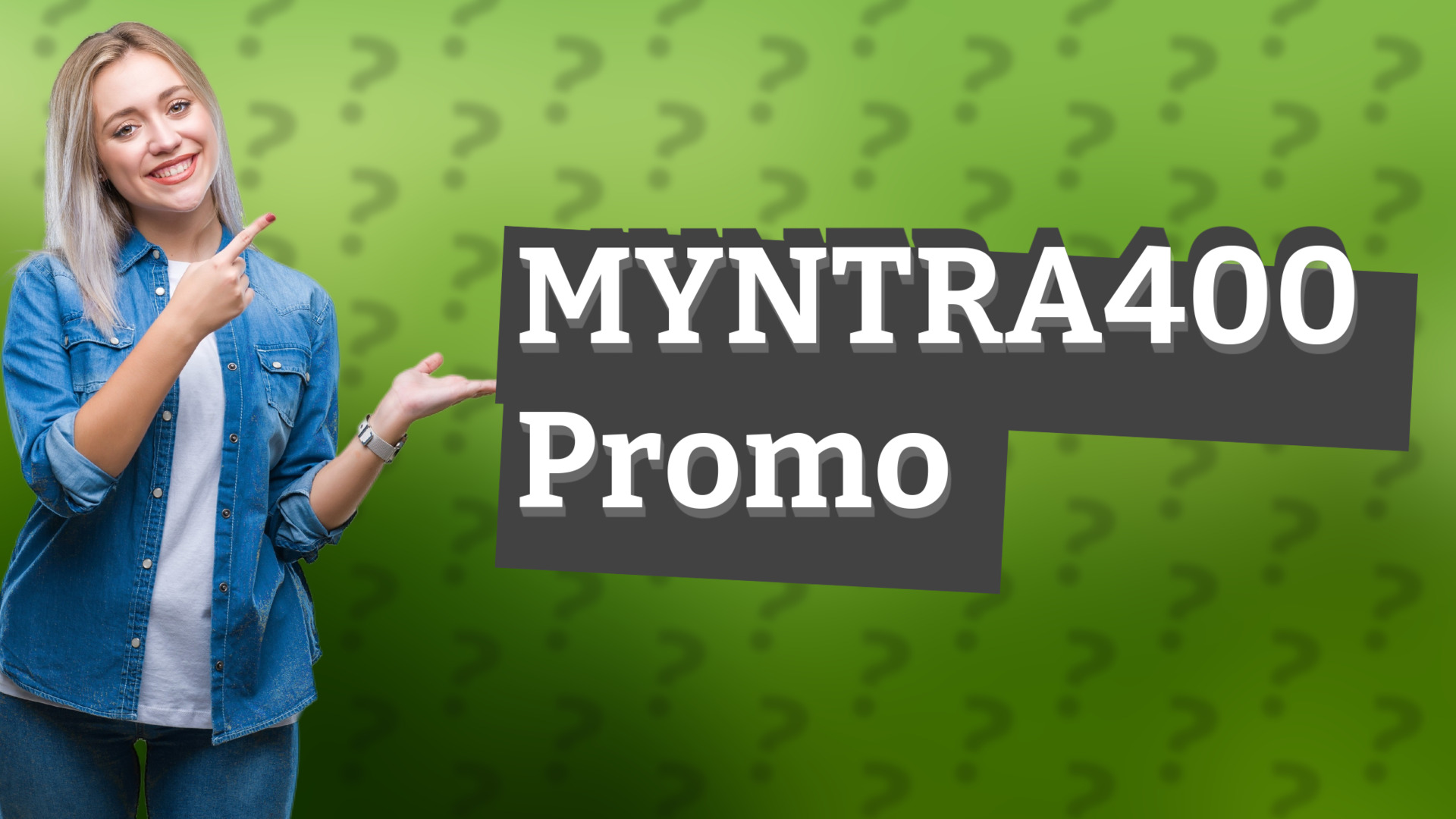 MYNTRA400 Promo