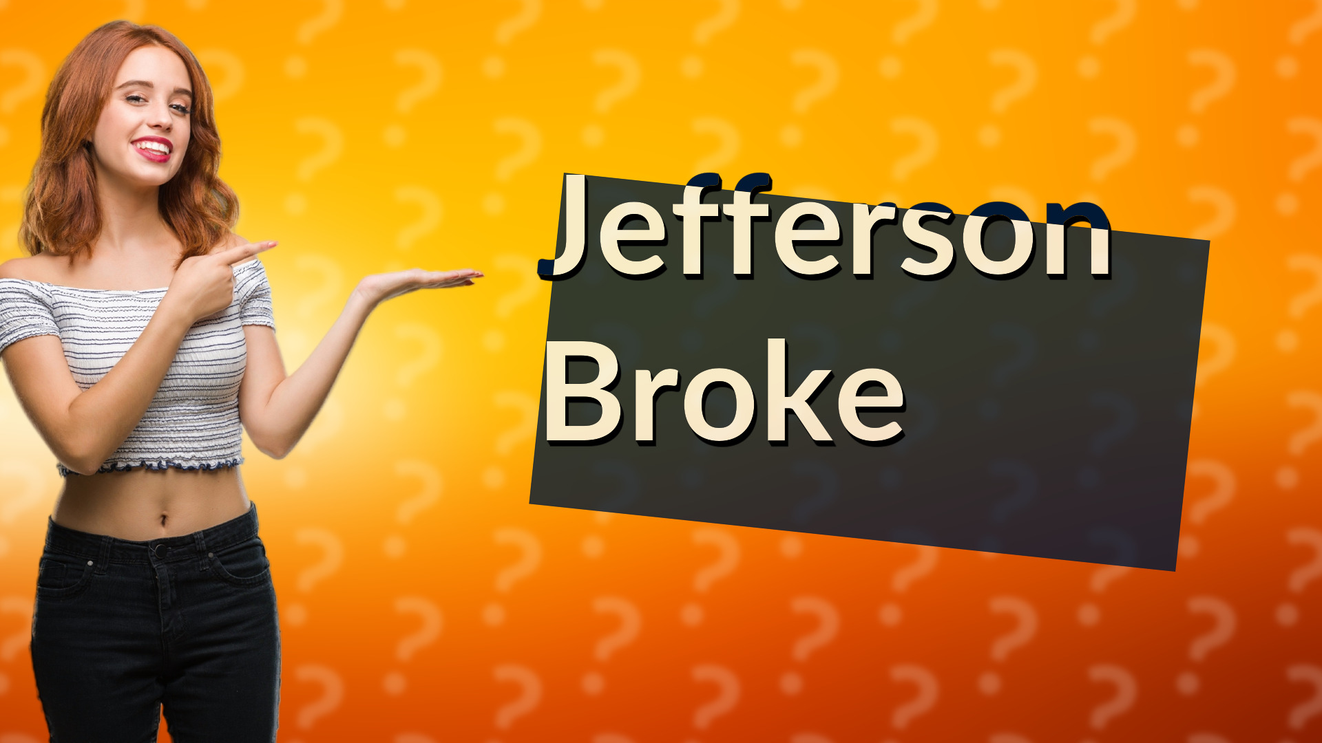 Jefferson Broke