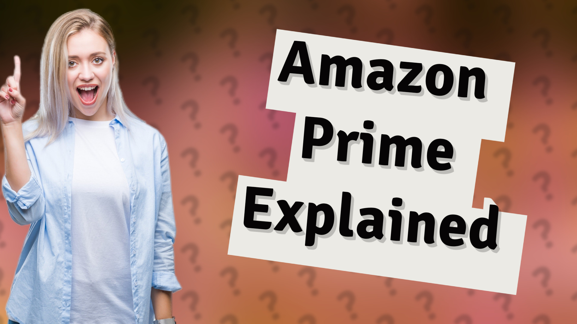 Amazon Prime Explained