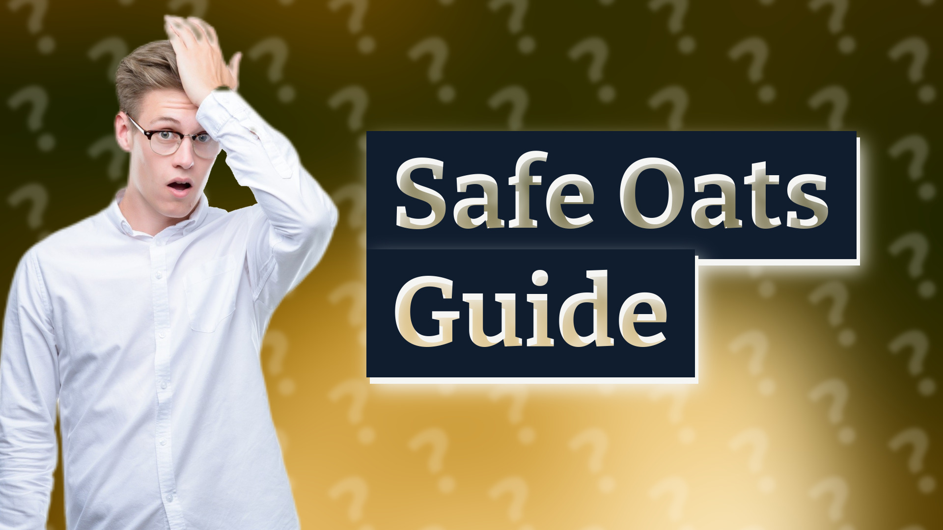 Safe Oats Guide