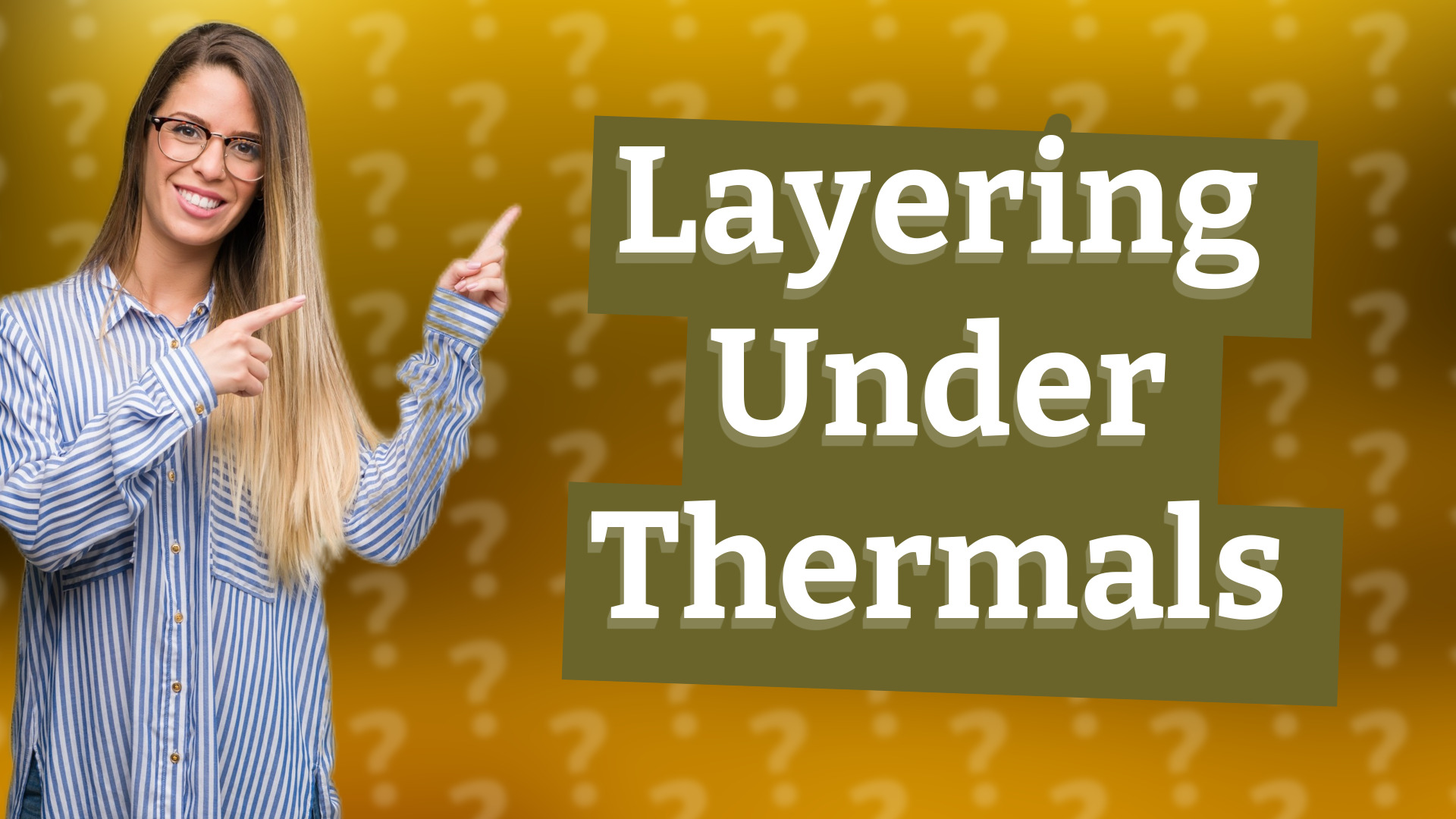 Layering Under Thermals