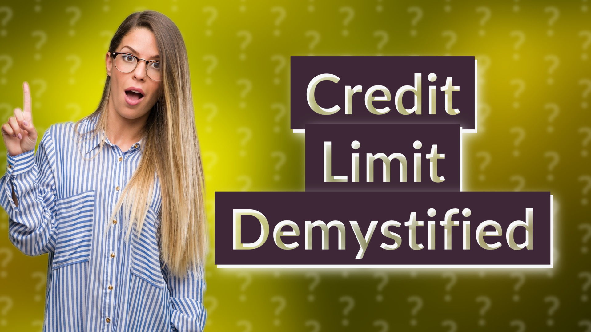 Credit Limit Demystified