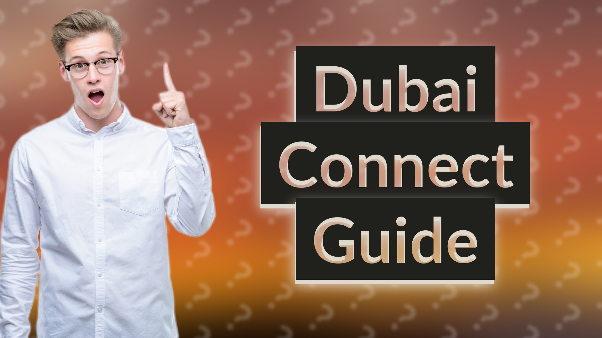 Dubai Connect Guide