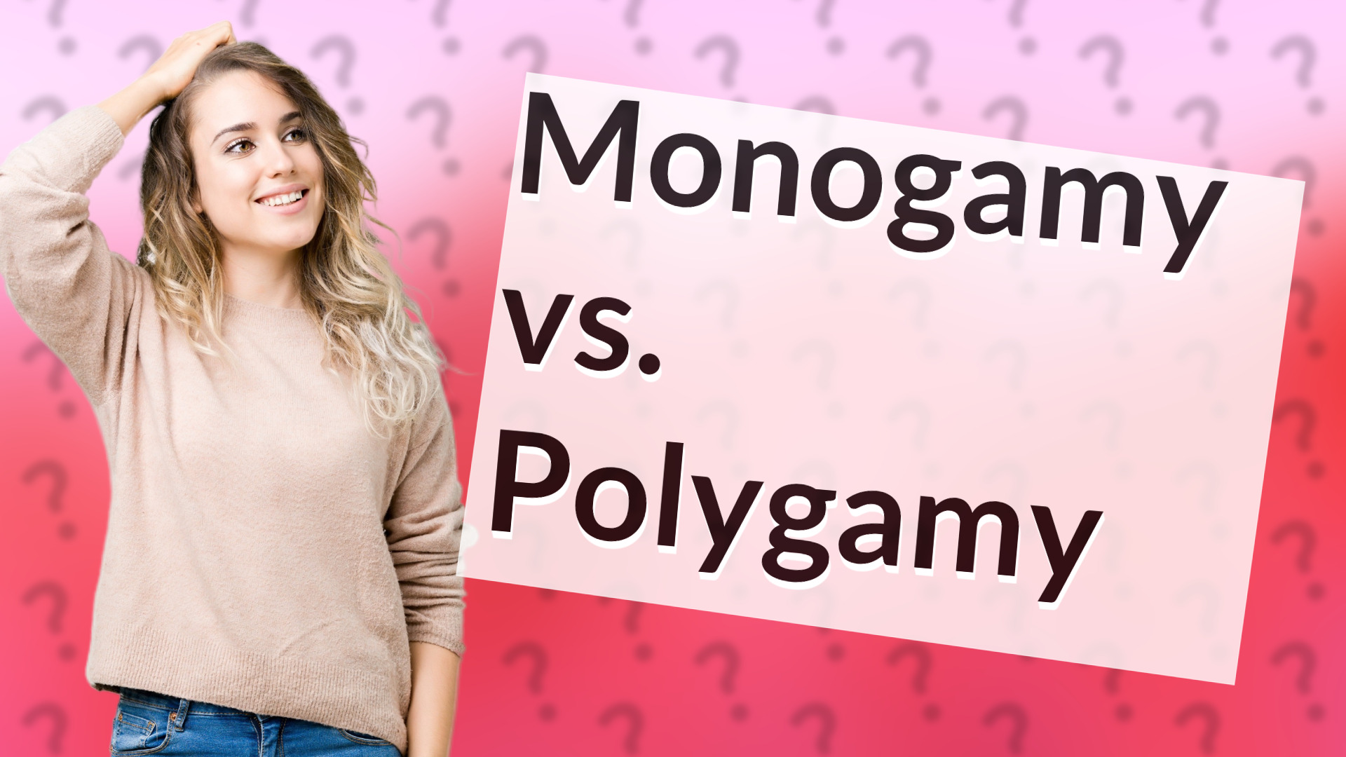Monogamy vs. Polygamy