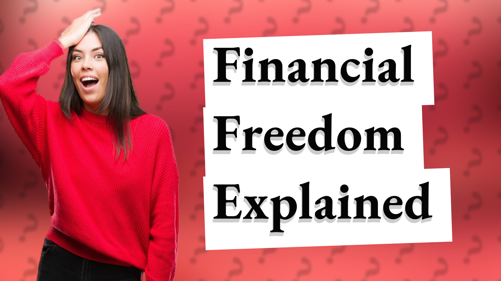 Financial Freedom Explained